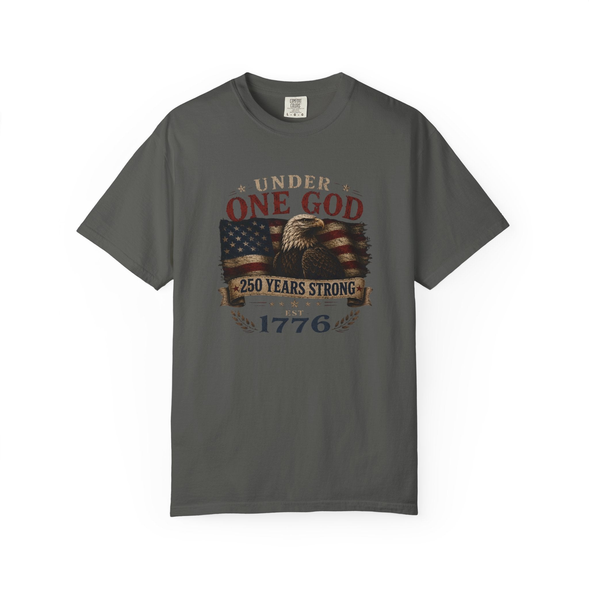 1776 'Under One God' Patriotic T-Shirt — 250 Years Strong