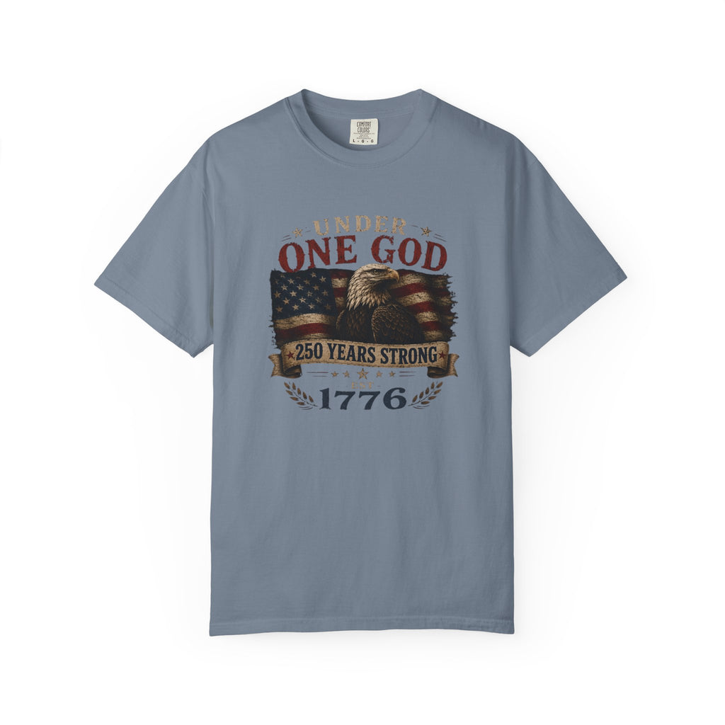 1776 'Under One God' Patriotic T-Shirt — 250 Years Strong