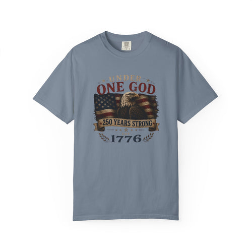 1776 'Under One God' Patriotic T-Shirt — 250 Years Strong